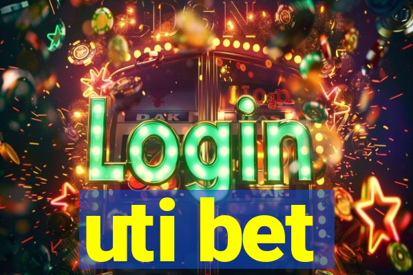 uti bet